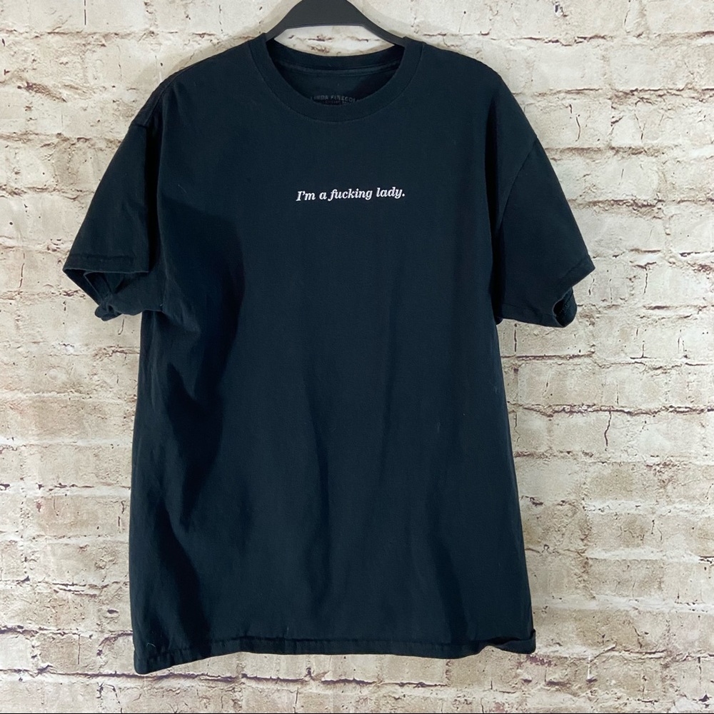 Black “I’m a fucking lady” short sleeve tee small